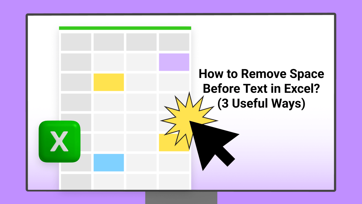 Steps Guide To Remove Space Before Text in Excel UPDF