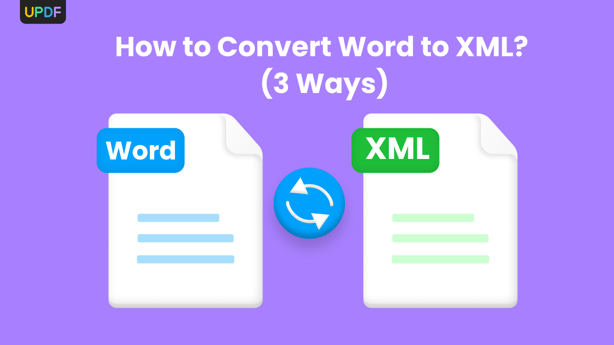 How To Convert Word To XML? 4 Expert Methods UPDF