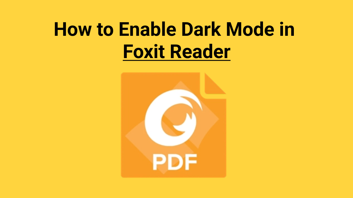How to Enable Foxit Reader Dark Mode for Comfort? UPDF