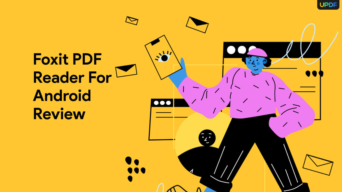 A Complete Guide on Foxit PDF Reader Android App UPDF