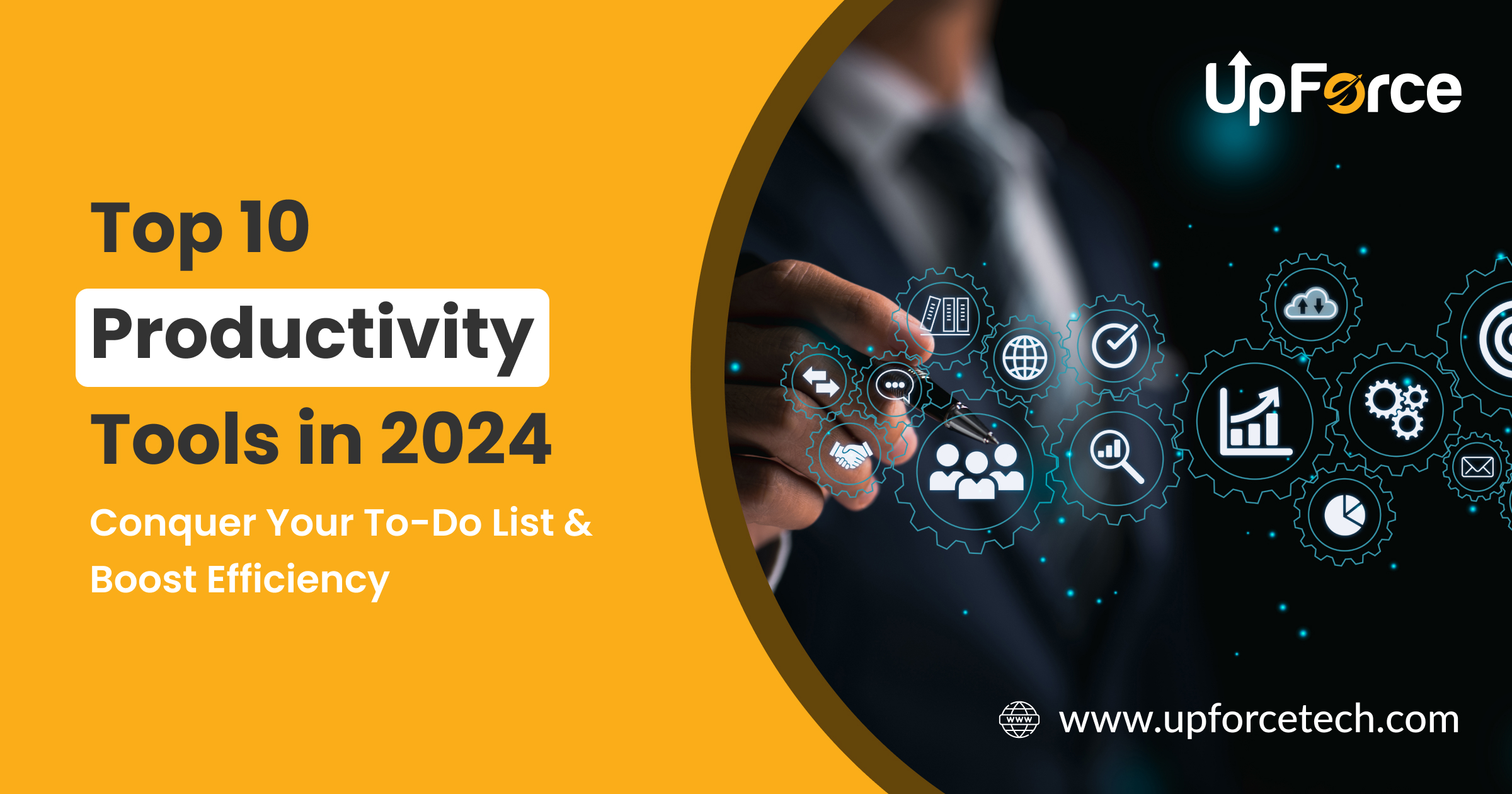 Top 10 Productivity Tools of 2024 Upforce Tech