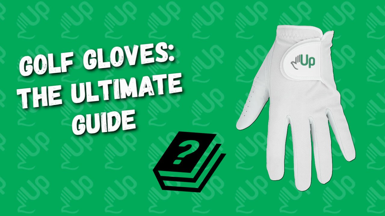 Golf Gloves The Ultimate Guide