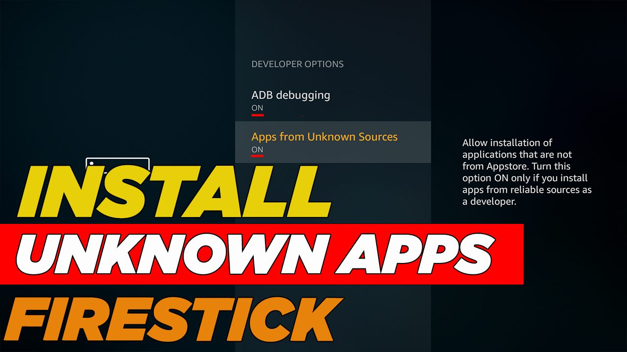 How to allow Unknown Installs on Amazon Firestick Developer Options