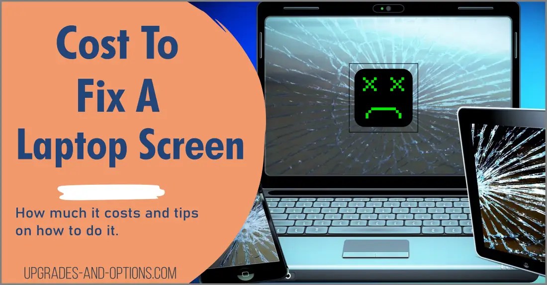 How Much Does It Cost To Fix A Laptop Screen Upgrades And Options