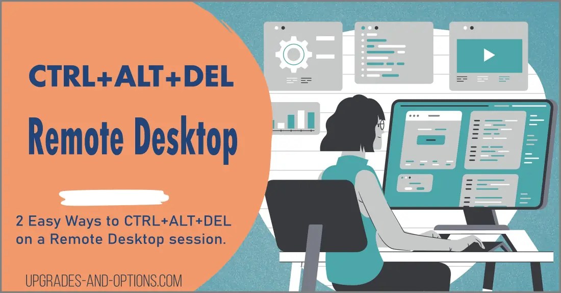How To CTRL ALT DELETE On Remote Desktop Upgrades And Options