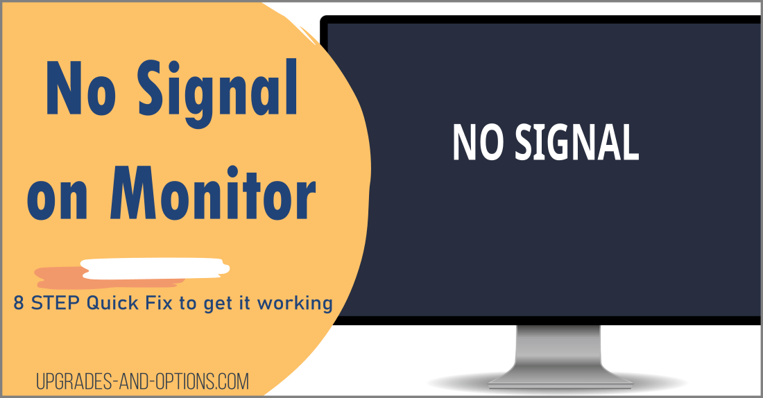 No Signal on Monitor QUICK FIX Upgrades And Options