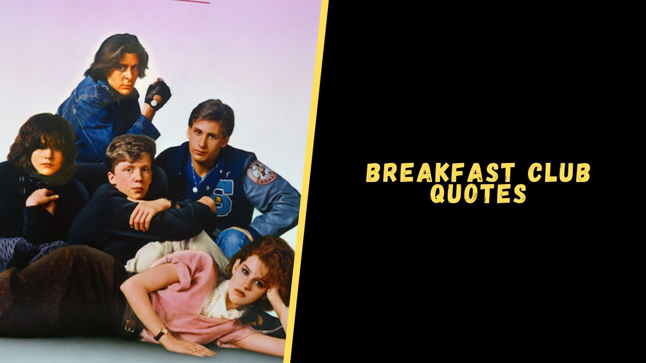 Top 12 Memorable Quotes From The Breakfast Club Movie