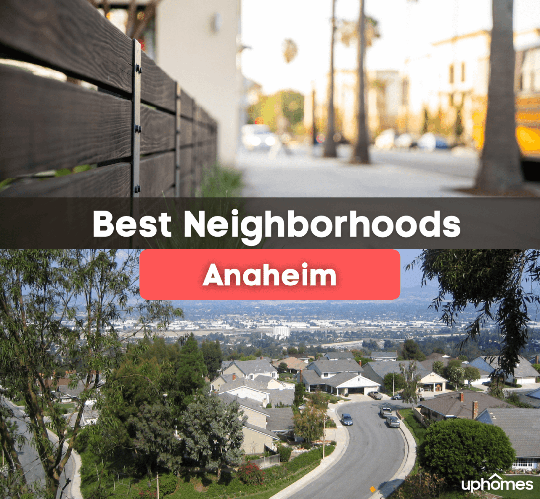 5 Best Neighborhoods in Anaheim, CA Best Places to Live