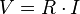 V = R \cdot I \,