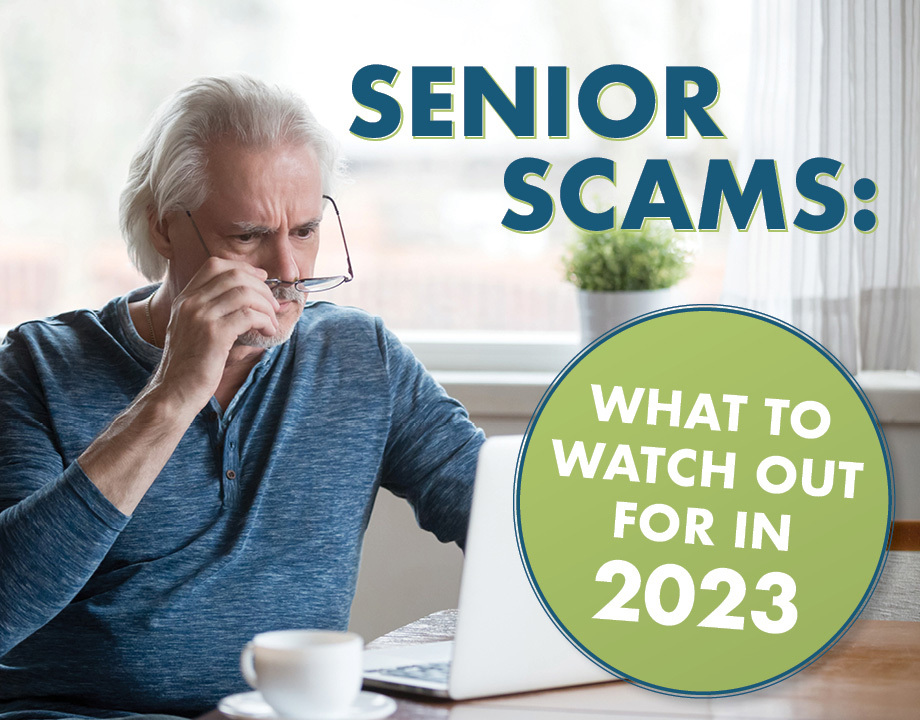 Senior Scams What to Watch Out for in 2023