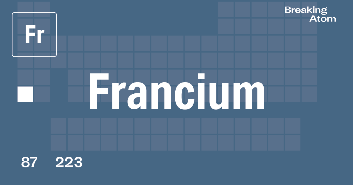 Francium Fr Atomic Number 87