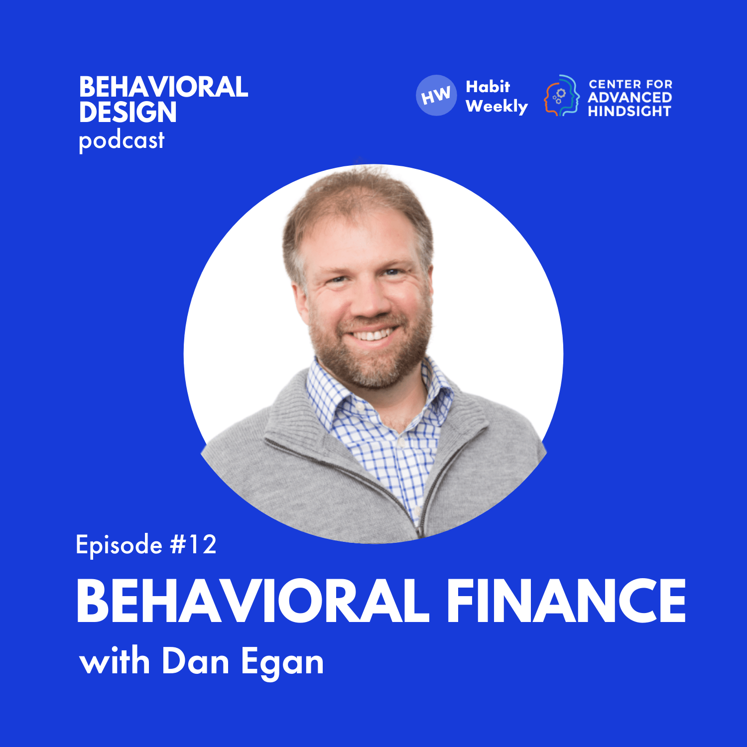 Behavioral Finance with Dan Egan