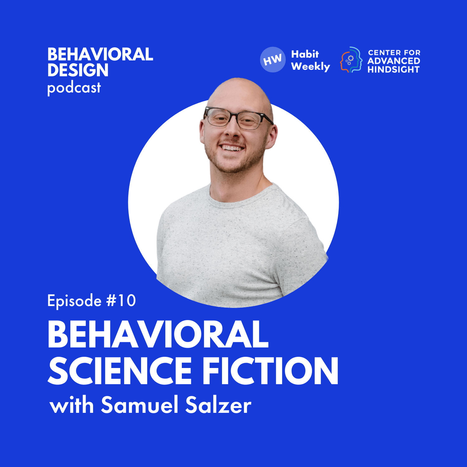 Behavioral Science Fiction with Samuel Salzer