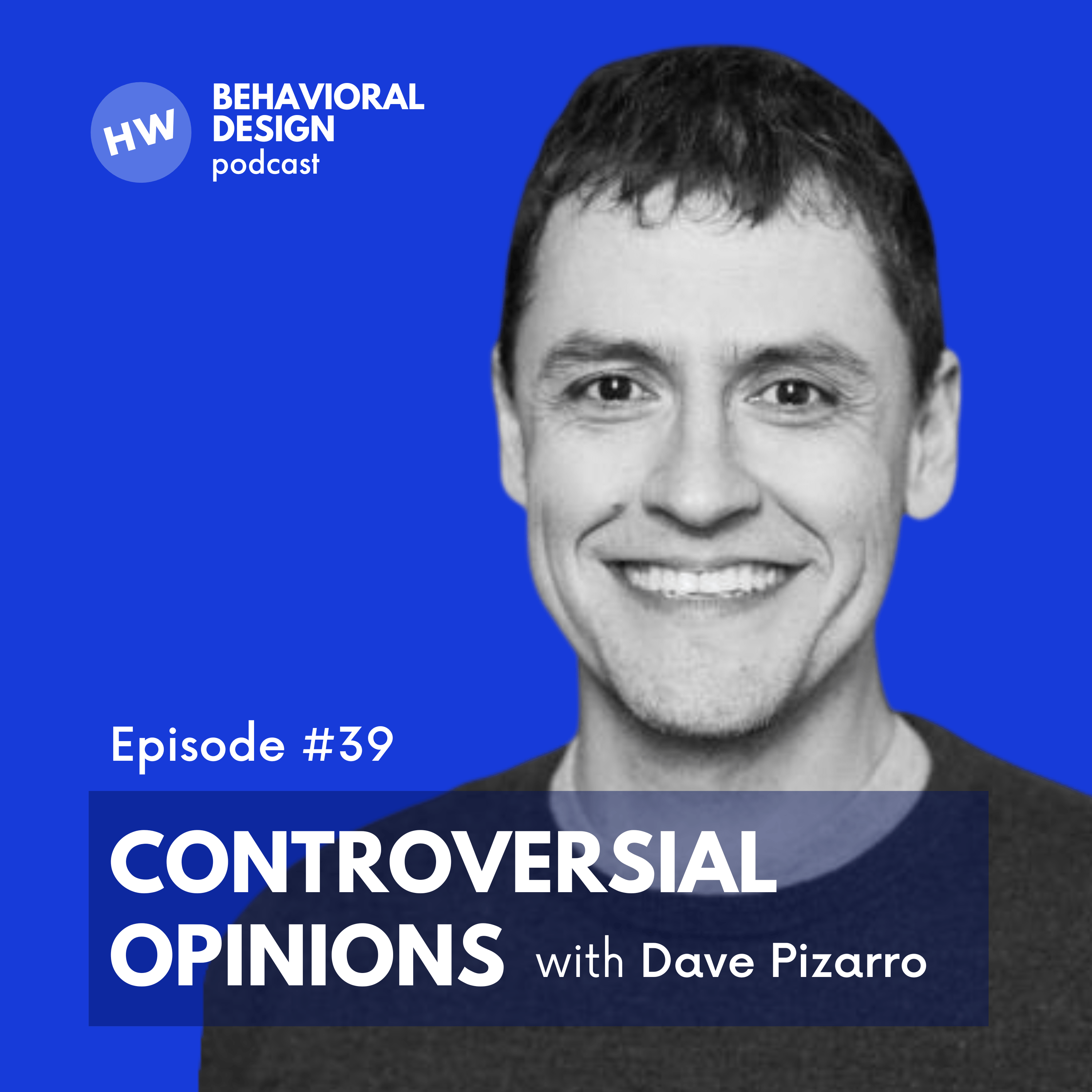 Controversial Opinions with Dave Pizarro