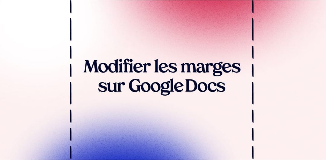 Comment modifier les marges sur Google Docs ? • MerciApp