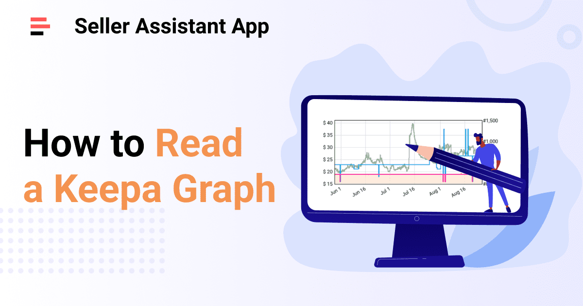 How to Read a Keepa Graph Seller Assistant App Blog