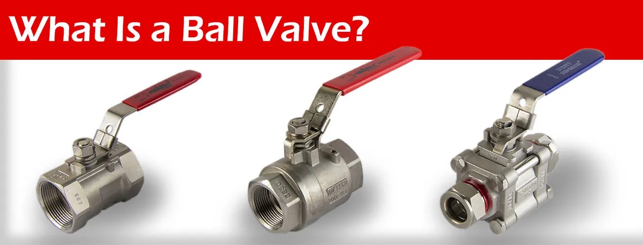What is a Ball Valve? Anatomy and Function Superlok Blog Mako
