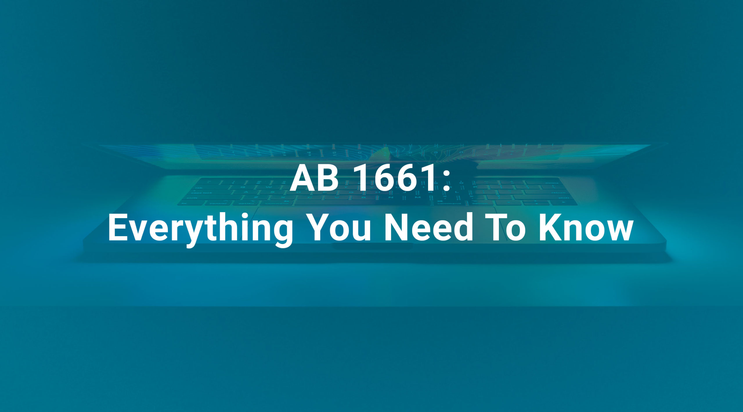 AB 1661: Everything You Need To Know