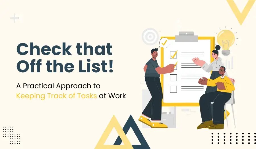 Best Strategies to Keep Track of Tasks at Work