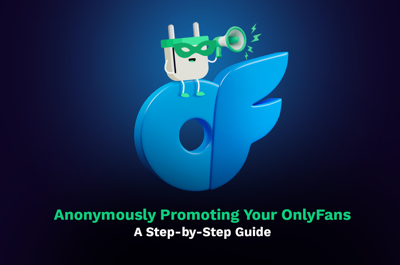 Anonymously Promoting Your OnlyFans A StepbyStep Guide(04)