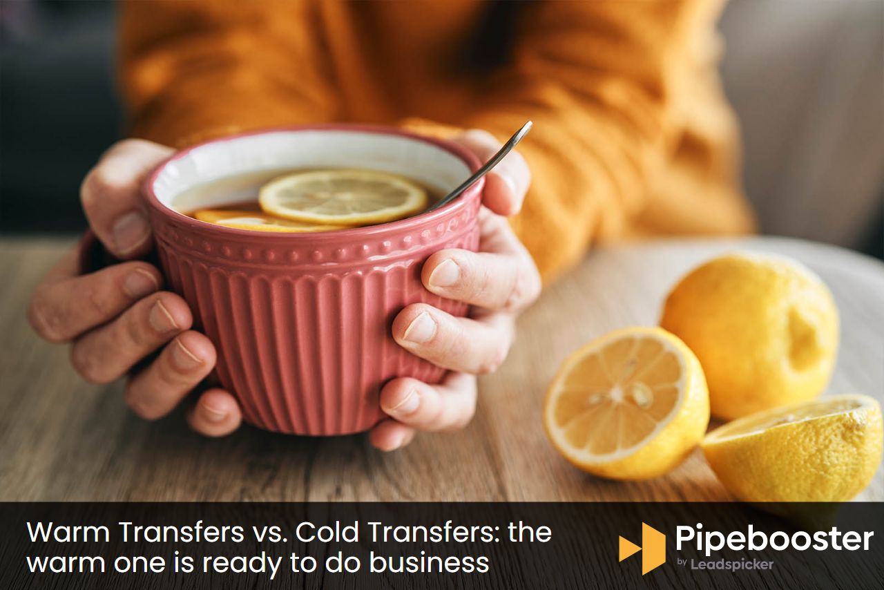 Get Excited About Warm Transfer Leads