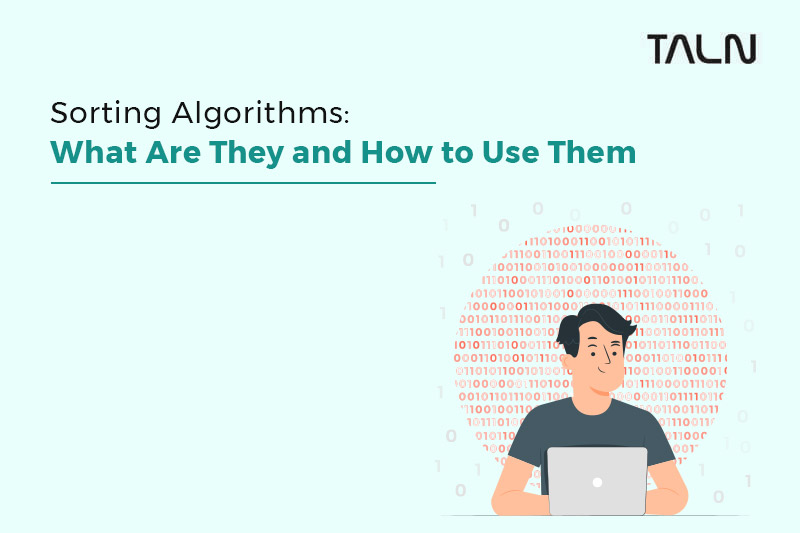 Sorting Algorithms What Are They and How to Use Them