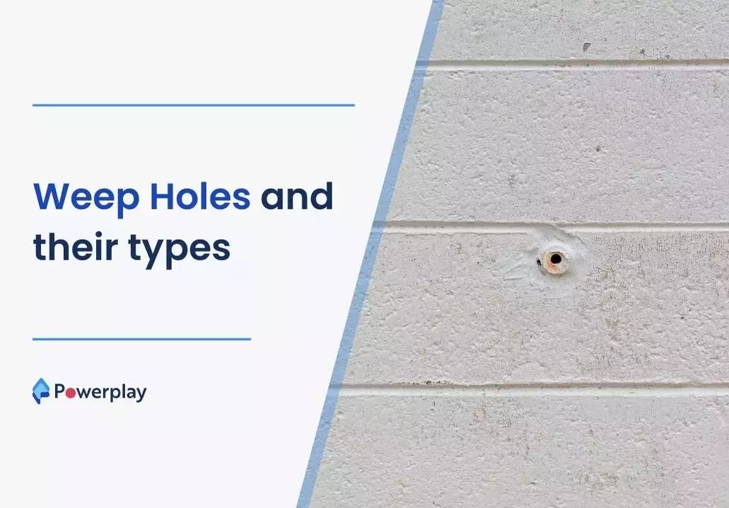 Weep Holes and their types