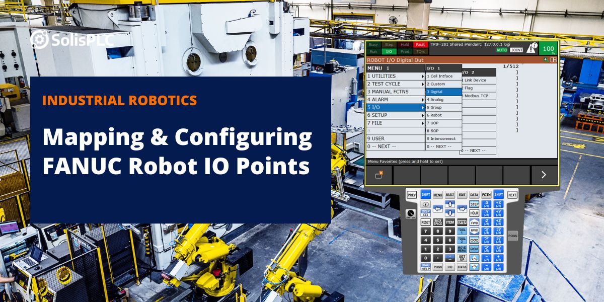 Mapping and Configuring FANUC Robot IO Points