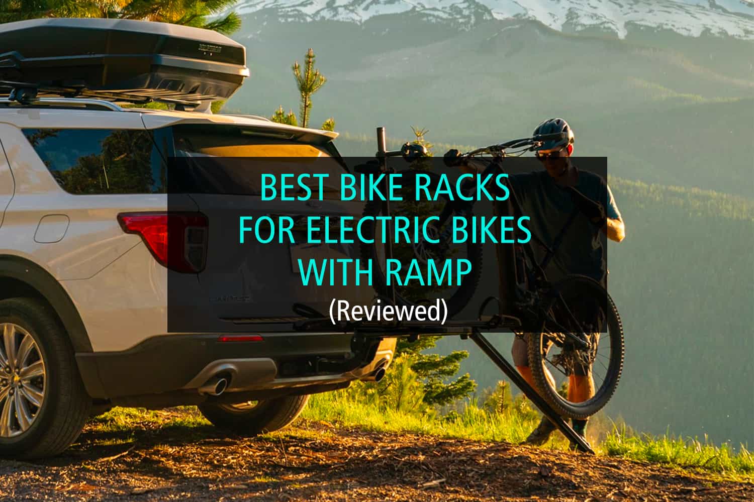 Best Bike Racks For Electric Bikes With Ramp (Reviewed) Intermountain