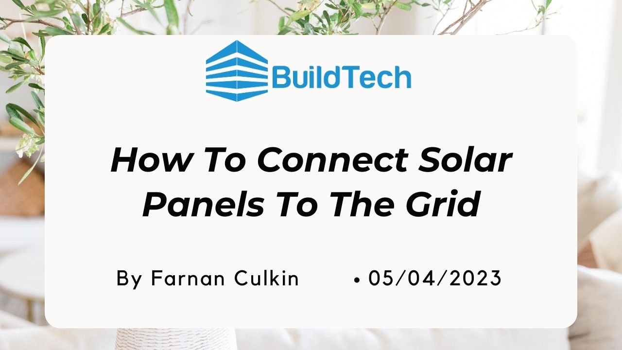 How to Connect Solar Panels to the Grid StepbyStep Guide