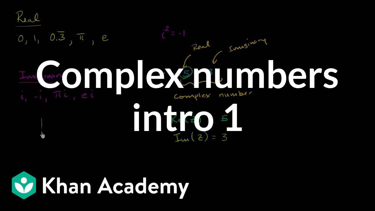 Introduction to complex numbers Imaginary and complex numbers