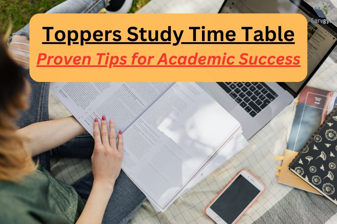 Toppers Study Time Table Proven Tips for Academic Success