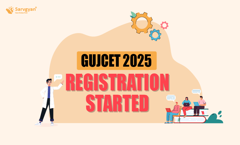 GUJCET Registration 2025 Begins, Steps & Direct Apply Link Here GUJCET Registration 2025 Begins, Steps & Direct Apply Link Here