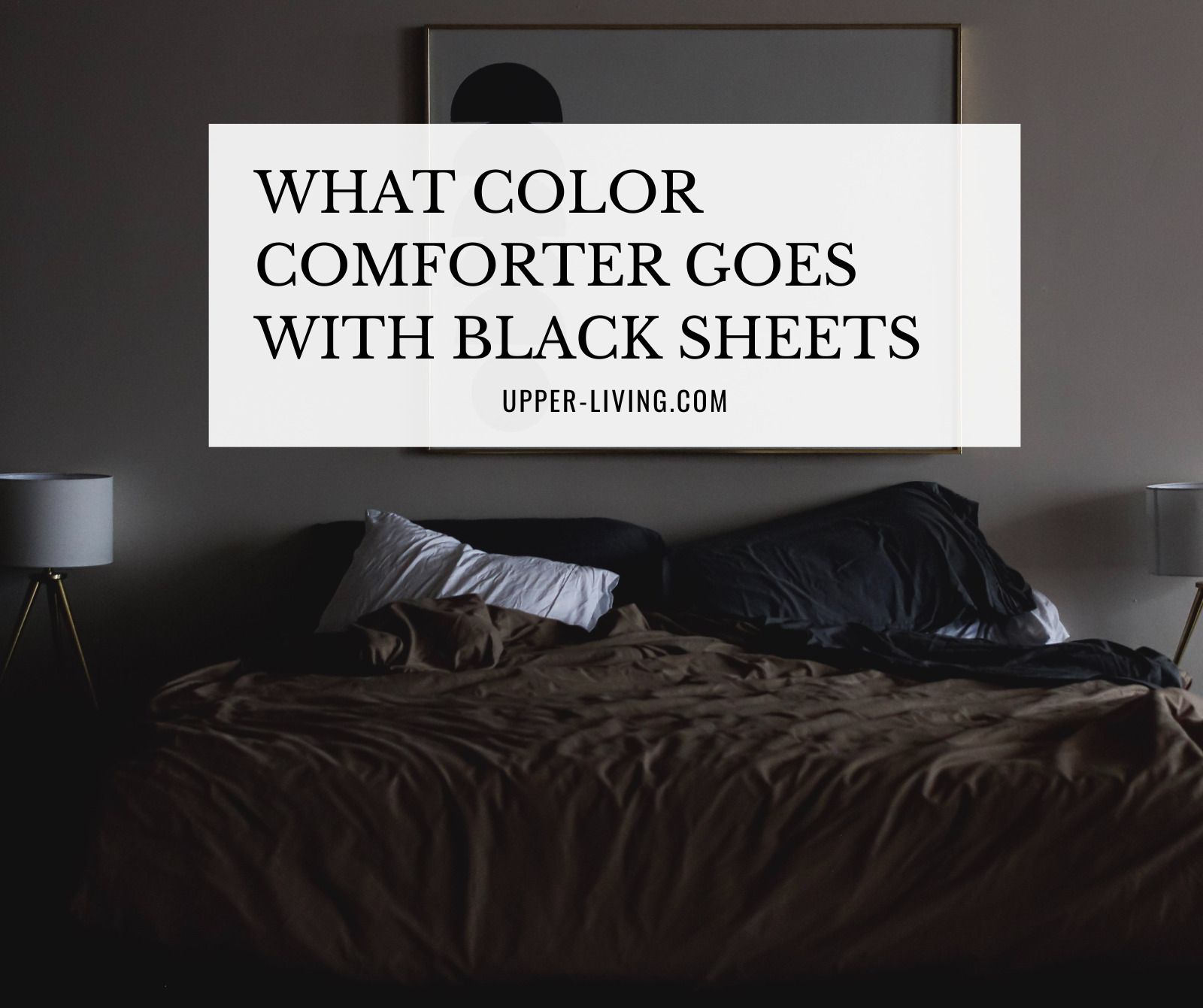 What Color Comforter Goes With Black Sheets Upper Living