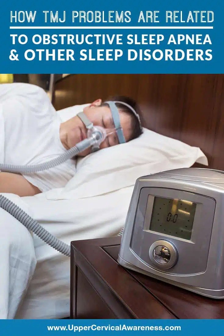 How TMJ Problems Are Related to Obstructive Sleep Apnea (and Other