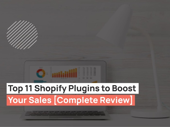 Top 11 Shopify Plugins to Boost Your Sales UPQODE
