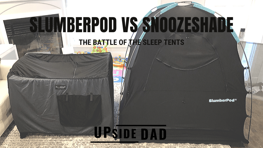 SlumberPod vs SnoozeShade A detailed comparison of the best darkening sleep tents Upside Dad