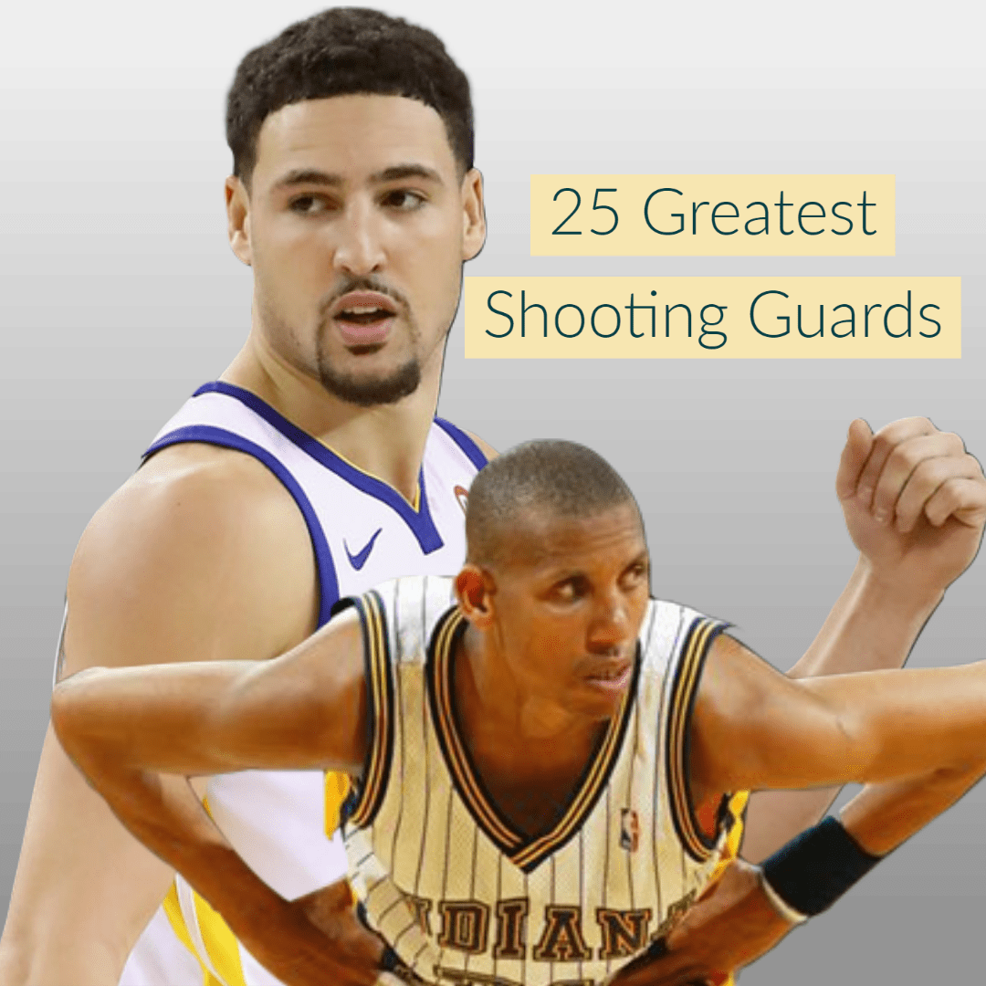 25 Greatest Shooting Guards In NBA History Page 3 of 6 Upside Hoops
