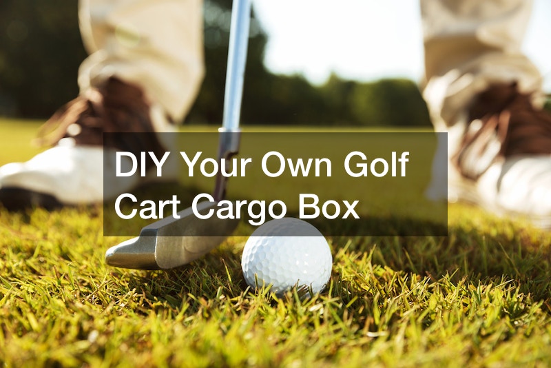 DIY Your Own Golf Cart Cargo Box UPside Living