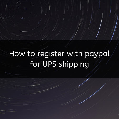 How to register for PayPal shipping with UPS