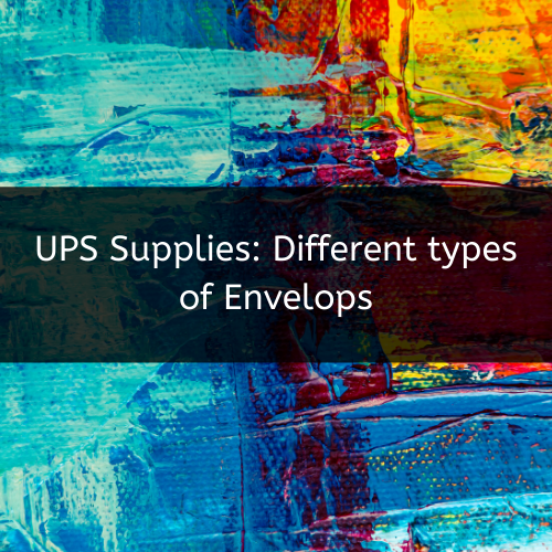 UPS Supplies Different types of UPS Envelopes