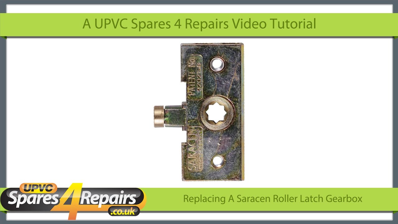 Repairing a Saracen Roller Latch UPVC Window Gearbox Lock UPVC Spare