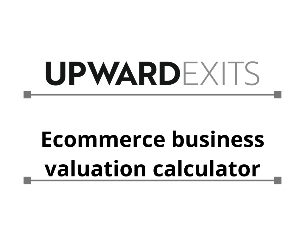 Business Valuation Calculator Upward Exits