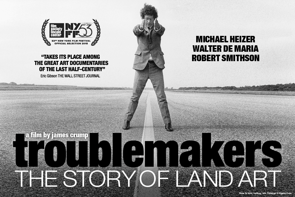Troublemakers The Story Of Land Art Urbaneye