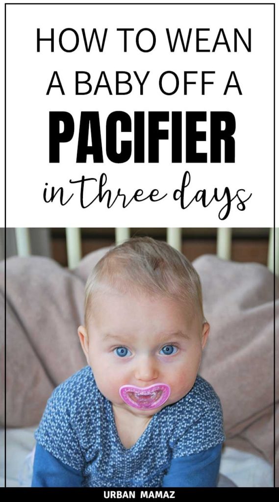 How To Wean a Baby Off a Pacifier Urban Mamaz