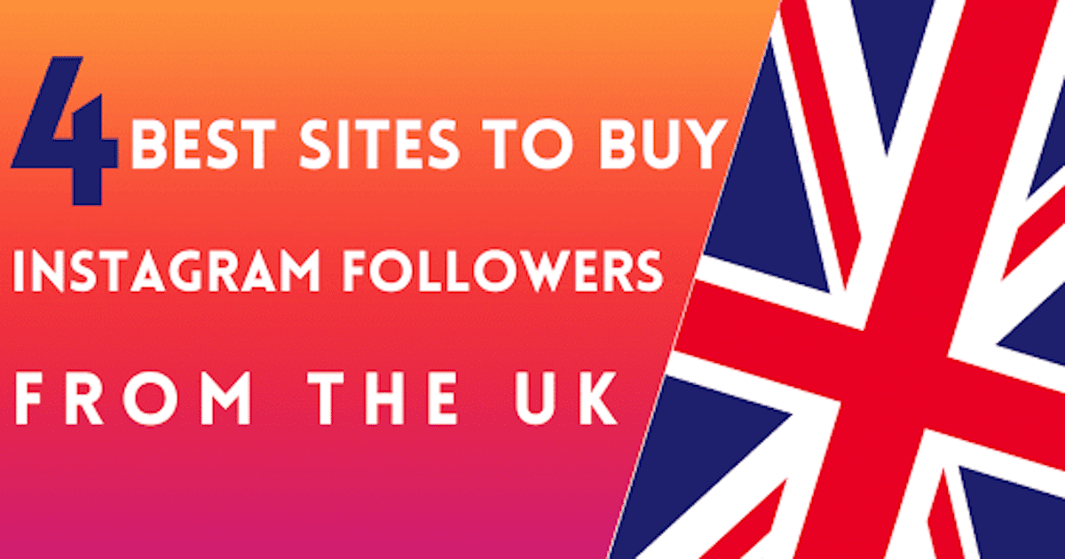4 Best Sites to Buy Instagram Followers UK UrbanMatter