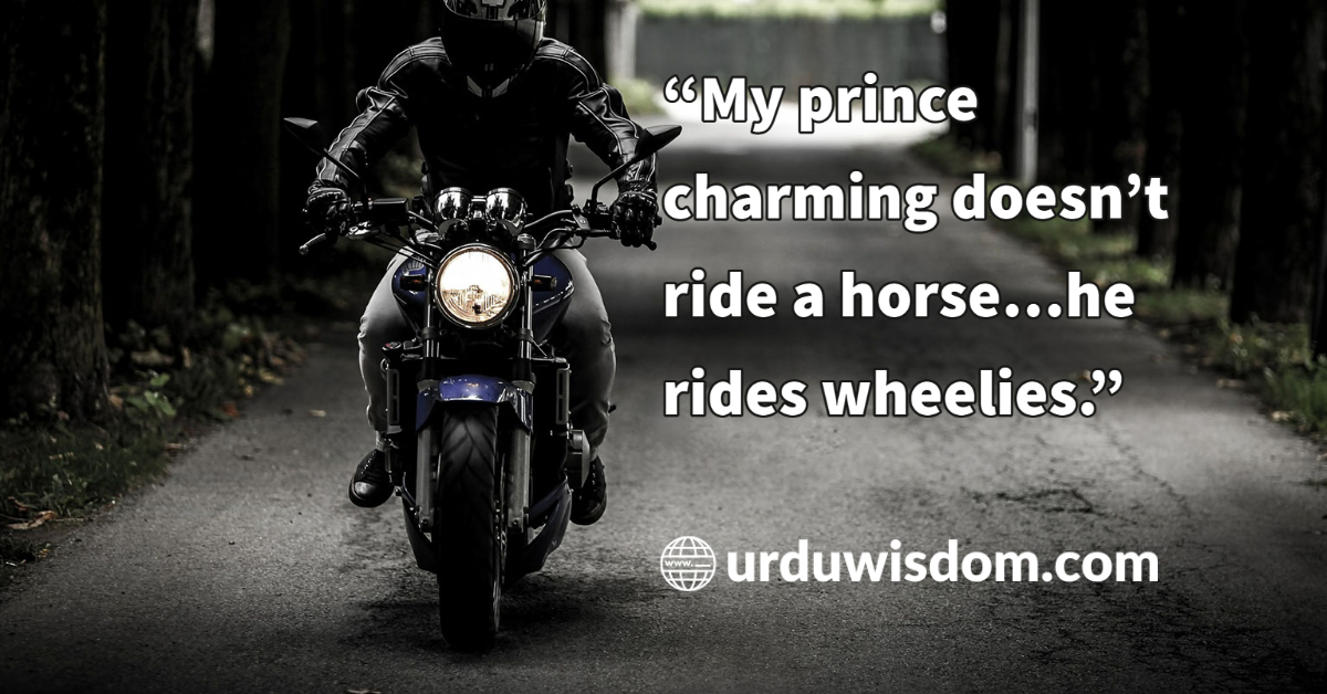 40 Best Motorcycle Quotes Biker Loves Urdu Wisdom