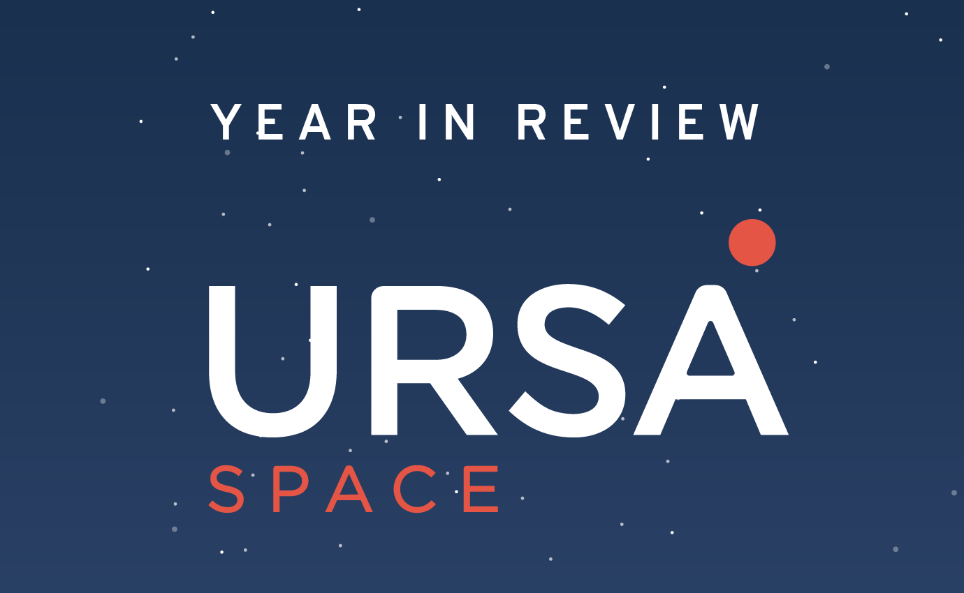 2021 Year In Review Ursa Space Systems