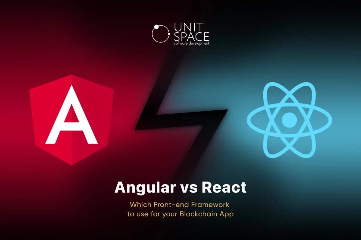 Angular vs React Which to Use for Your Blockchain App?