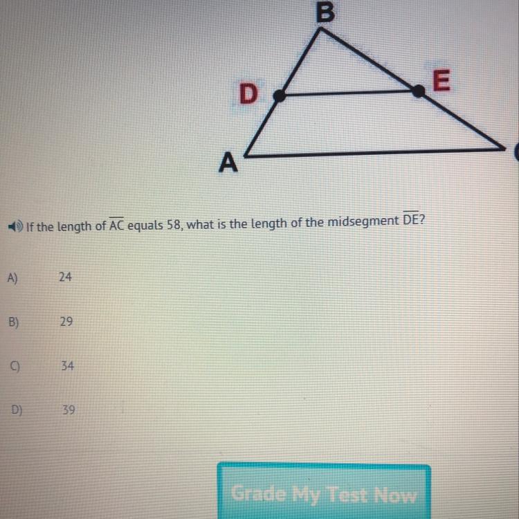 If the length of AC equals 58, what is the length of the midsegment DE
